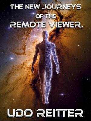 cover image of The NEW journeys of the remote viewer.
